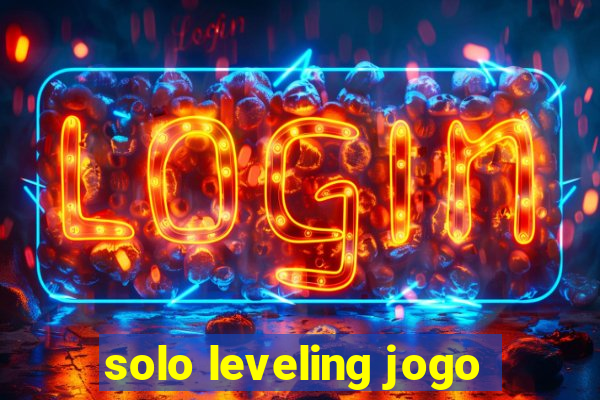 solo leveling jogo